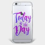 iPhone 6 Plus/6S Plus Handyhülle - TPU Soft Case - Today is the Day